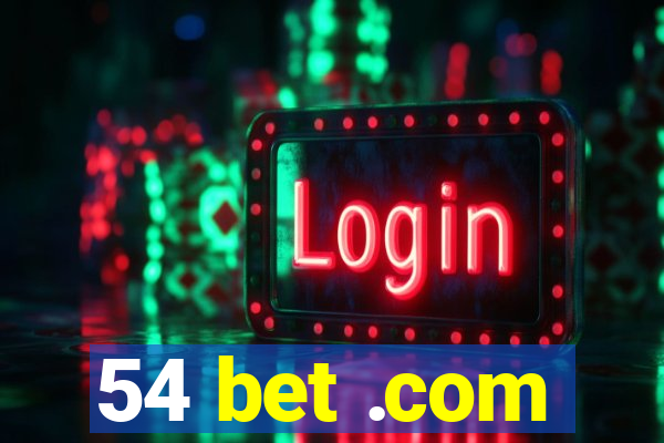 54 bet .com